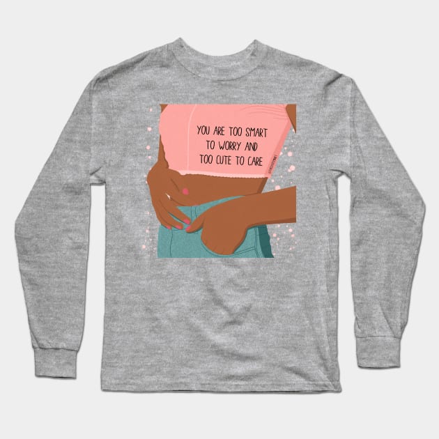 TOO SMART Long Sleeve T-Shirt by The Cute Feminist